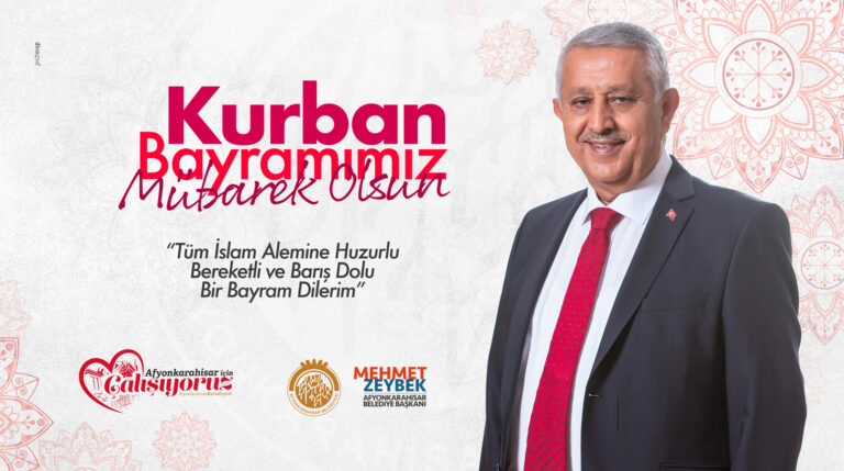 BAŞKANIMIZ MEHMET ZEYBEK´TEN KURBAN BAYRAMI MESAJI