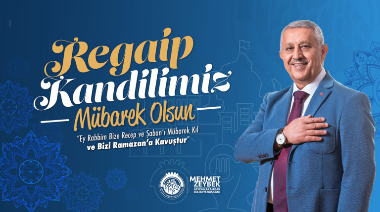 ZEYBEK BAŞKAN´DAN REGAİP KANDİLİ MESAJI