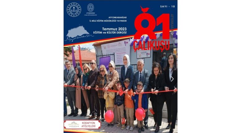 81 ÇALIKUŞU AFYONKARAHİSAR E-DERGİSİNİN 10. SAYISI YAYIMLANDI…