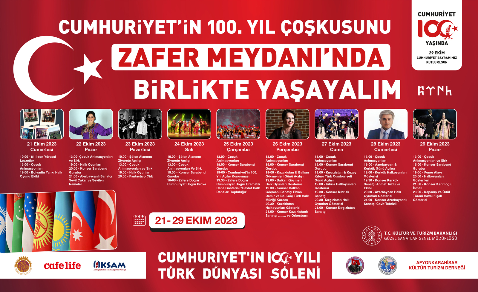 TÜRK DÜNYASI ÞÖLENÝ AFYONKARAHÝSAR’DA YAPILACAK CUMHURÝYET’ÝN 100. YIL COÞKUSUNU ZAFER