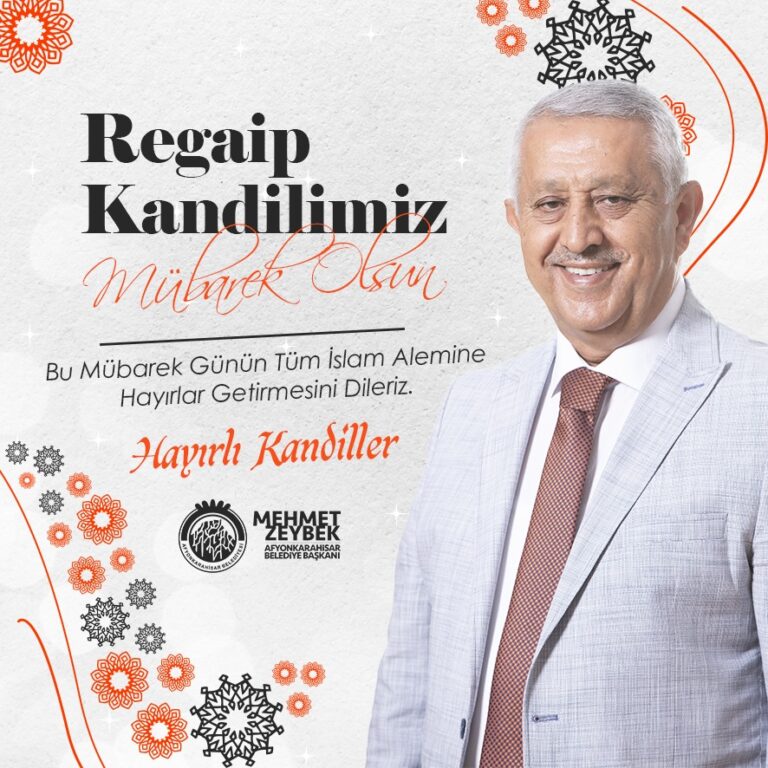 BAŞKANIMIZ MEHMET ZEYBEK´İN REGAİP KANDİLİ MESAJI