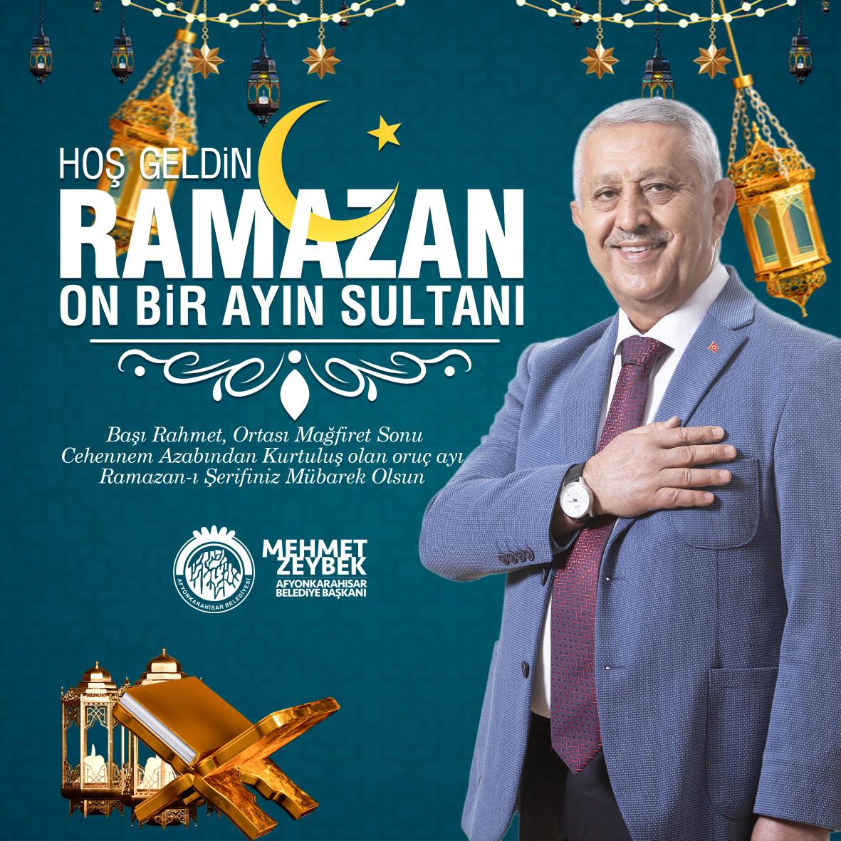 BAÞKANIMIZ MEHMET ZEYBEK’ÝN RAMAZAN AYI MESAJI       Belediye