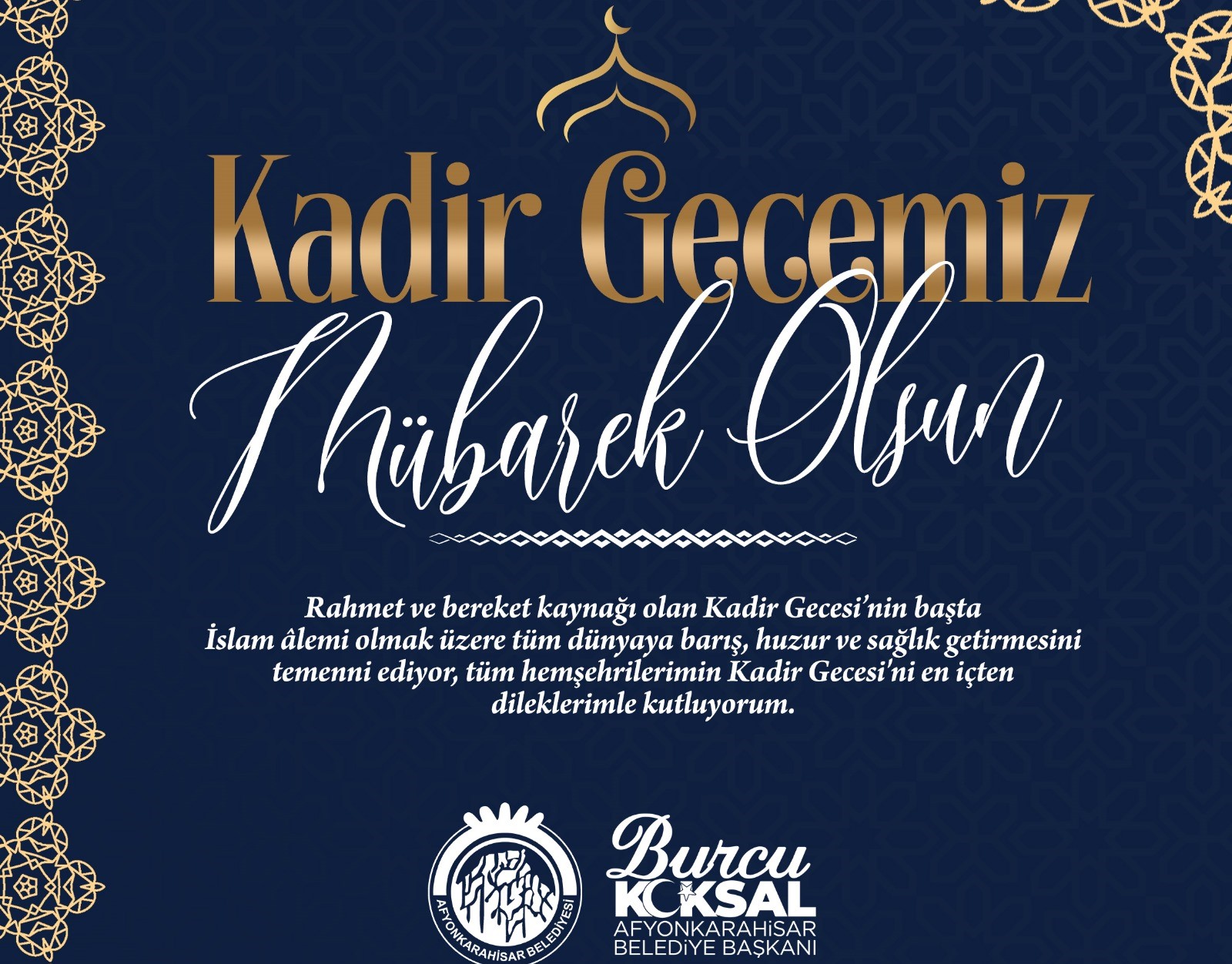 BAÞKANIMIZ BURCU KÖKSAL’IN KADÝR GECESÝ MESAJI Afyonkarahisar Belediye Baþkanýmýz Av.