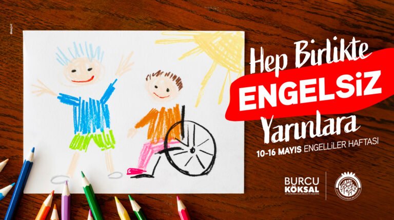 BAŞKANIMIZ BURCU KÖKSAL’IN ENGELLİLER HAFTASI MESAJI