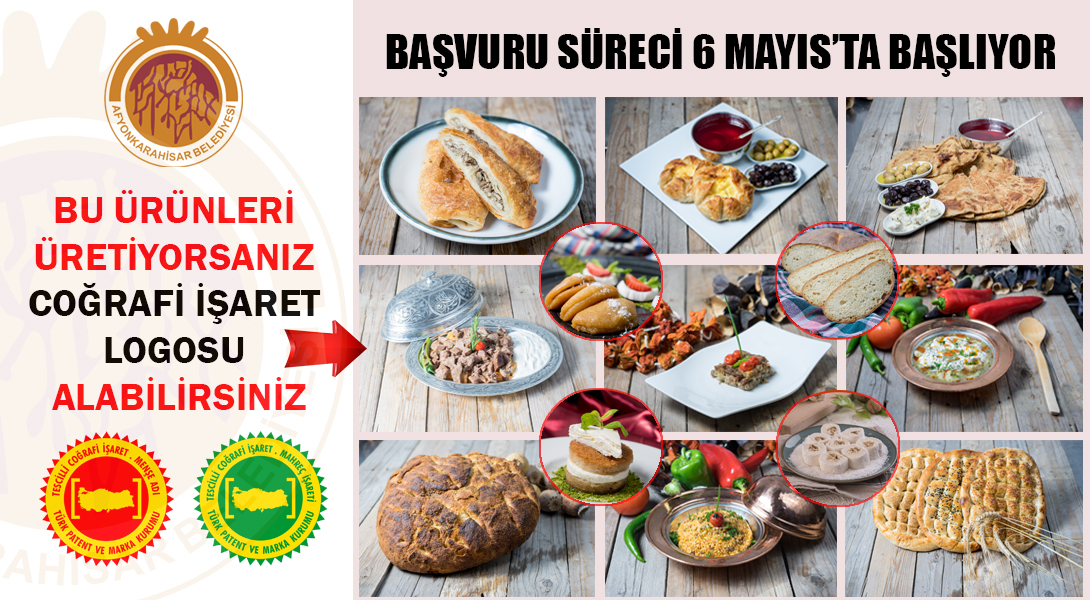 TESCÝLLÝ ÜRÜN LOGO KULLANIM HAKKI BAÞVURULARI 6 MAYIS’TA BAÞLIYOR Afyonkarahisar