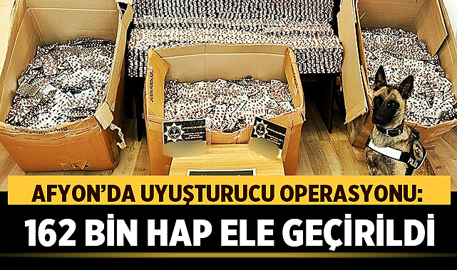Afyonkarahisar’da Uyuşturucu Operasyonu: 162 Bin Hap Ele Geçirildi – Asayiş Afyonkarahisar İl Emniyet Müdürlüğü ekipleri, uyuşturucu ticaretine yönelik çalışmalarını sürdürüyor.