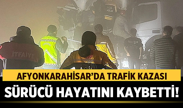 Afyonkarahisar’da Yoğun Sis ve Korkunç Kazada Genç Sürücü Hayatını Kaybetti – Asayiş Afyonkarahisar’ın Çay-Bolvadin karayolundaki Kavakdibi mevkiinde, yoğun sisin hakim olduğu akşam