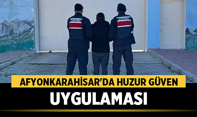 Afyonkarahisar’da Huzur Güven Uygulaması: Aranan Şahıs Yakalandı – Asayiş Afyonkarahisar İl Jandarma Komutanlığı, aranan şahısların tespiti ve yakalanmasına yönelik