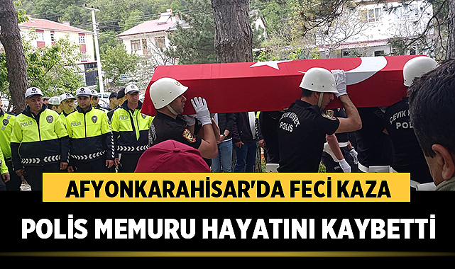 Afyonkarahisar’da Feci Kaza: Polis Memuru Trafik Kazasında Hayatını Kaybetti – Asayiş Afyonkarahisar’ın Sultandağı ilçesinde geçirdiği trafik kazasında 34 yaşındaki polis memuru
