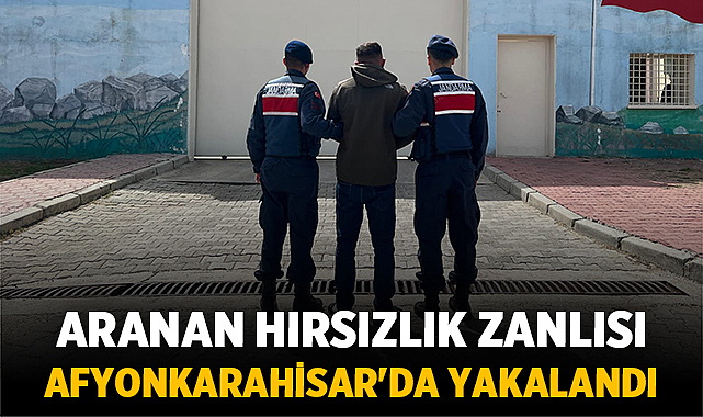 Afyonkarahisar İl Jandarma Komutanlığı, aranan şahısların yakalanması için yürüttüğü çalışmalarda
