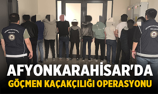 Afyonkarahisar İl Emniyet Müdürlüğü ekipleri, kent genelinde yürütülen göçmen kaçakçılığı
