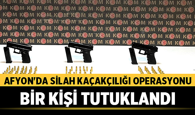 Afyonkarahisar İl Emniyet Müdürlüğü ekipleri, silah kaçakçılığı faaliyetlerinin önlenmesi ve
