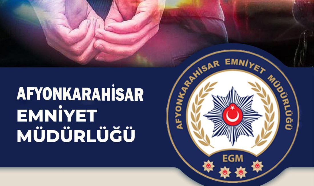 Afyonkarahisar Emniyet Müdürlüğü ekipleri, uzun süredir M.Ş.’nin yerini tespit etmek