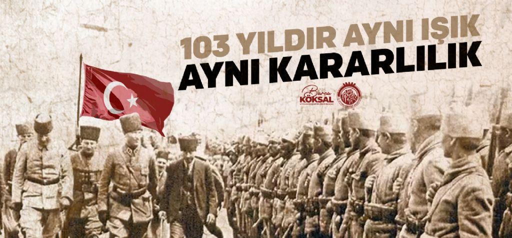 Cumhuriyetimizin temellerinin atıldığı, Türk milletinin bağımsızlık mücadelesinin en önemli dönüm