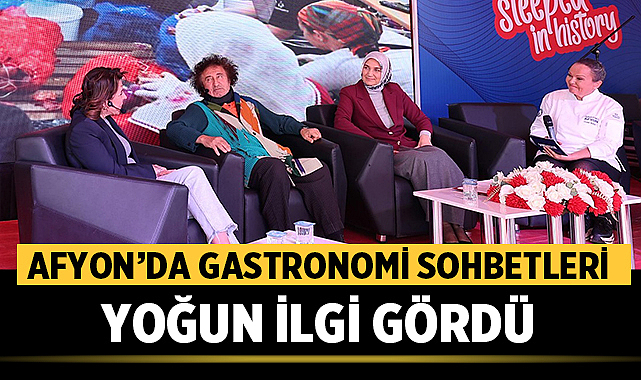 Afyonkarahisar’da Gastronomi Sohbetleri Yoğun İlgi Gördü Afyonkarahisar Valisi Doç. Dr. Kübra Güran Yiğitbaşı, 7. Uluslararası Gastro
