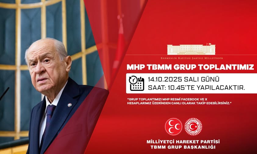 MHP TBMM Grup Toplantısının Tarihi Belli Oldu Milliyetçi Hareket Partisi
