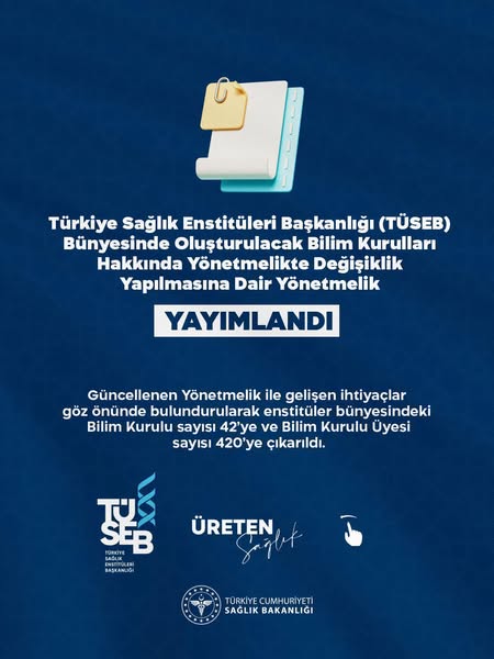 Bilimsel Çalışmalara Destek Genişliyor Türkiye Sağlık Enstitüleri Başkanlığı (TÜSEB) bünyesinde