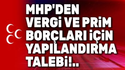 MHP’den Borç Yükü Altındaki Vatandaşlar İçin Yapılandırma Çağrısı Milliyetçi Hareket