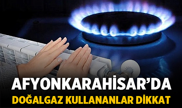 Afyonkarahisar’da doğalgaz kullanıcılarını yakından ilgilendiren önemli bir gelişme yaşanıyor. Aksa
