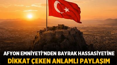 Afyonkarahisar İl Emniyet Müdürlüğü, Türk bayrağına yönelik gerçekleştirilen saldırının ardından