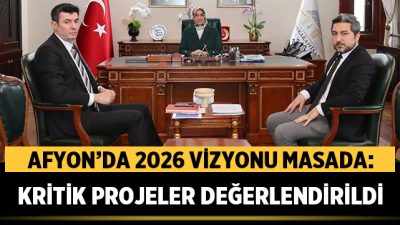 Afyonkarahisar’da 2026 vizyonu kapsamında yürütülen çalışmalar, Valilik makamında gerçekleştirilen toplantıda