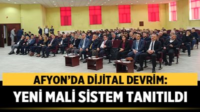 Afyon’da Dijital Devrim: Yeni Mali Sistem Tanıtıldı Afyonkarahisar’da kamu yönetiminin işleyişini hızlandıracak, kağıt kürek devrini mali açıdan