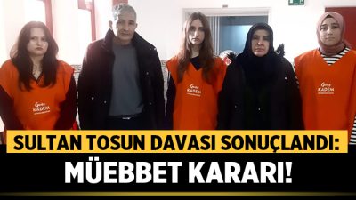 Afyon’da Sultan Tosun Davası Sonuçlandı: Müebbet Kararı! Afyonkarahisar adliyesinde bugün adalet yerini buldu. Şehirde uzun süredir infial
