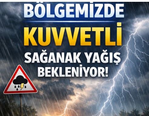 Bölgemizde Kuvvetli Sağanak Yağış Bekleniyor!Yapılan son değerlendirmelere göre; Cumartesi günü