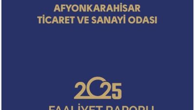 Yapılan açıklamalar doğrultusunda, Afyonkarahisar Ticaret ve Sanayi Odası (ATSO), 2025