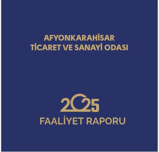 Yapılan açıklamalar doğrultusunda, Afyonkarahisar Ticaret ve Sanayi Odası (ATSO), 2025