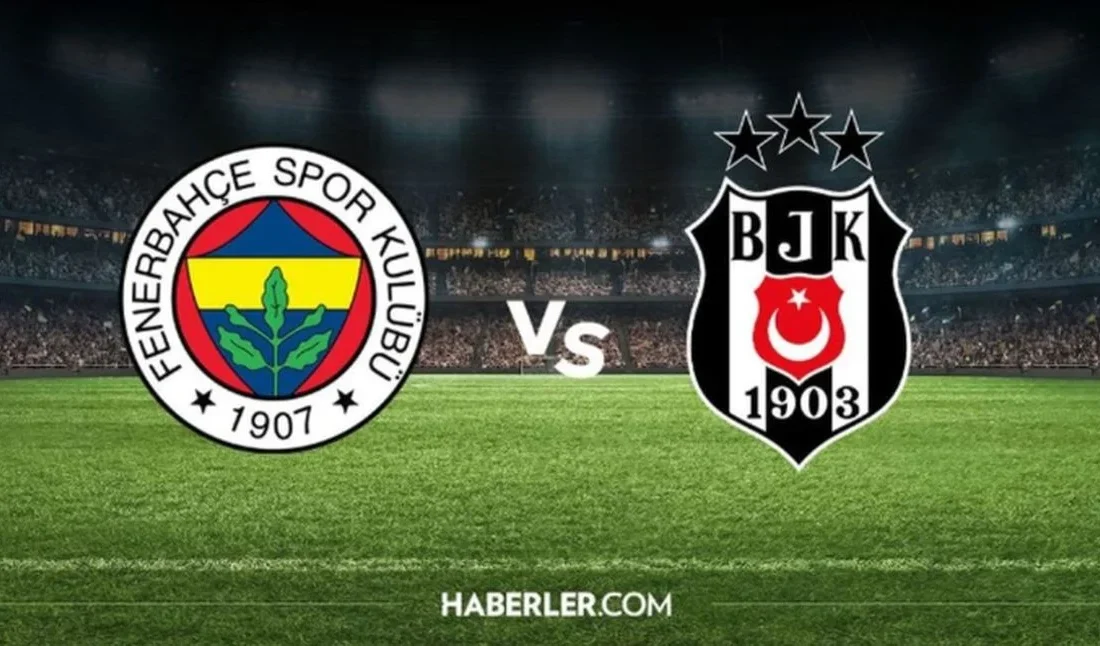 Fenerbahçe-Beşiktaş Derbisi: Muhtemel 11’ler, Saat 20.00’de BeIN Sports 1’de Yapılan açıklamalar doğrultusunda, Dev derbi için geri sayım başladı Süper