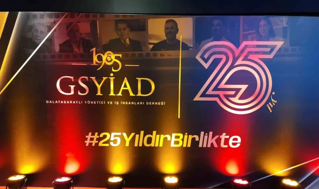 Merakla takip edilen bu gelişmede, GSYİAD 25. GSYİAD 25. Yıl