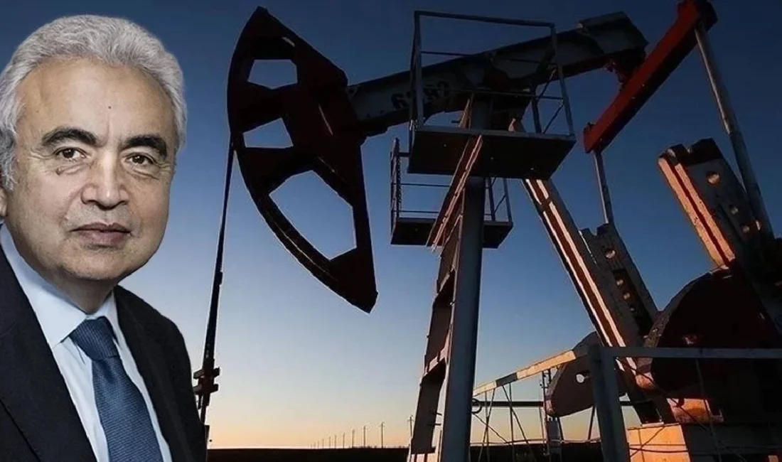 Tüm gözlerin çevrildiği bu gelişmede, IEA Başkanı Fatih Birol: “Tarihin