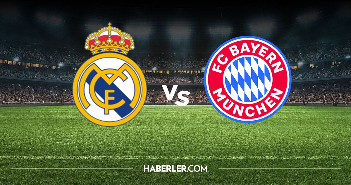 Yetkili kaynaklardan gelen bilgilere göre, Real Madrid – Bayern Münih