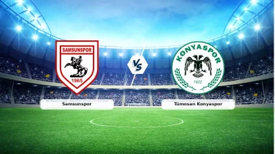 Tüm gözlerin çevrildiği bu gelişmede, Samsunspor – Tümosan Konyaspor maçı