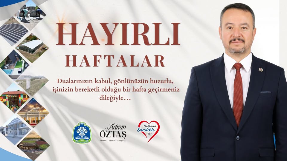 Son dakika bilgilerine göre, Sandıklı Belediye Başkanı Adnan Öztaş, ilçe