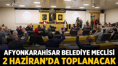 Afyonkarahisar Belediye Meclisi, haziran ayı olağan toplantısını gerçekleştirmek üzere bir