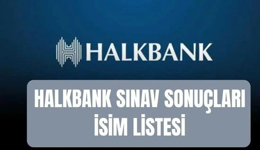 Tüm gözlerin çevrildiği bu gelişmede, Halkbank İşe Alım Sınavı Sonuçları