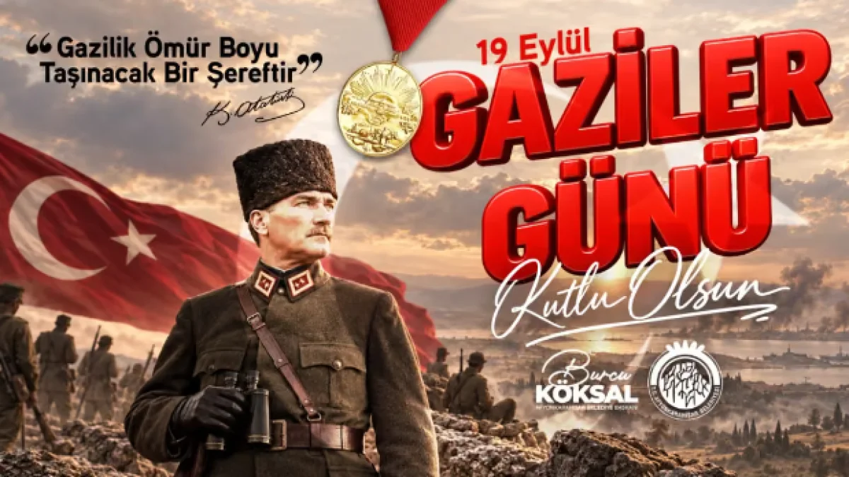 BAŞKAN BURCU KÖKSAL’IN 19 EYLÜL GAZİLER GÜNÜ MESAJI